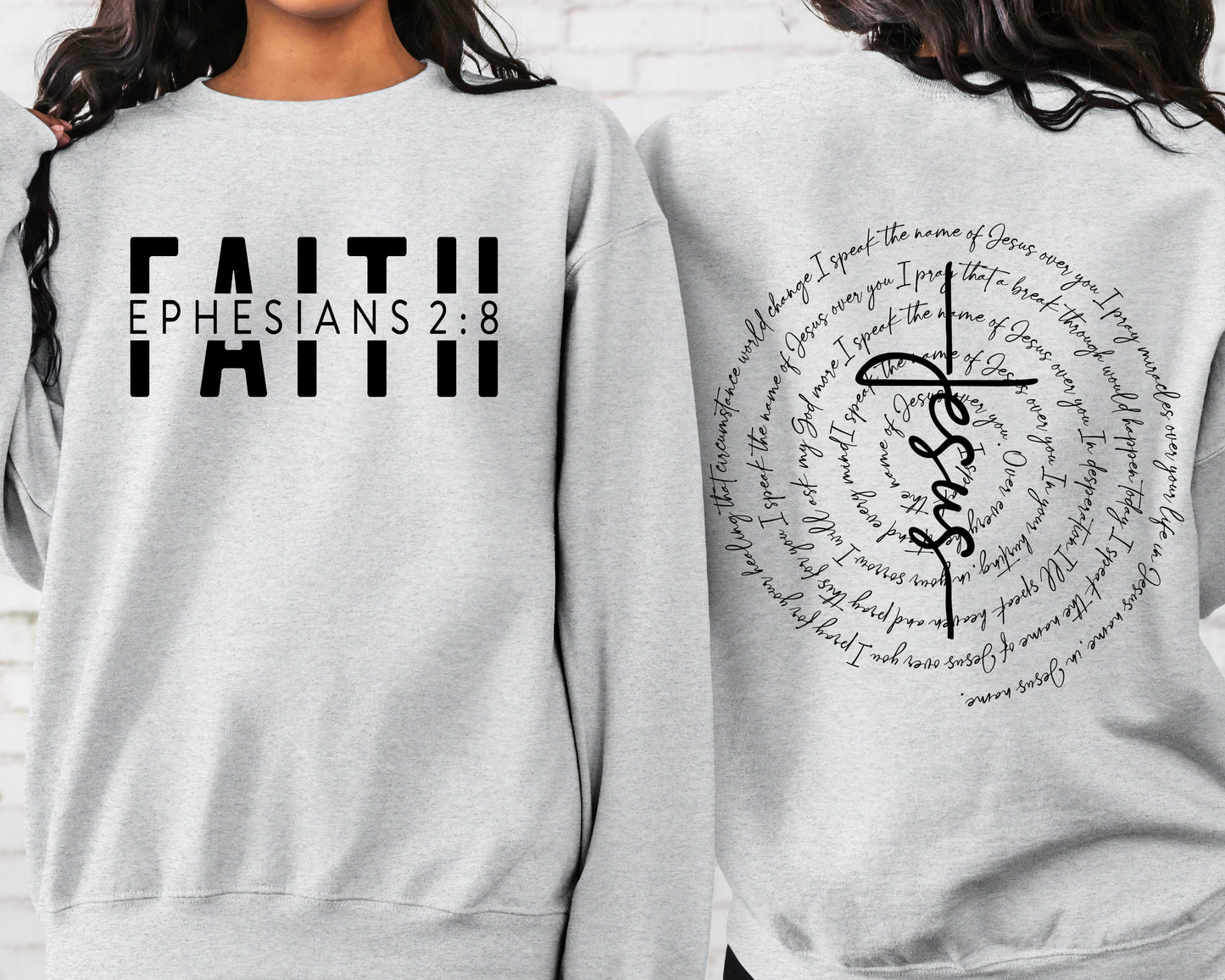 FRONT + BACK FAITH Ephesians 2:8 + I Speak The Name Of Jesus