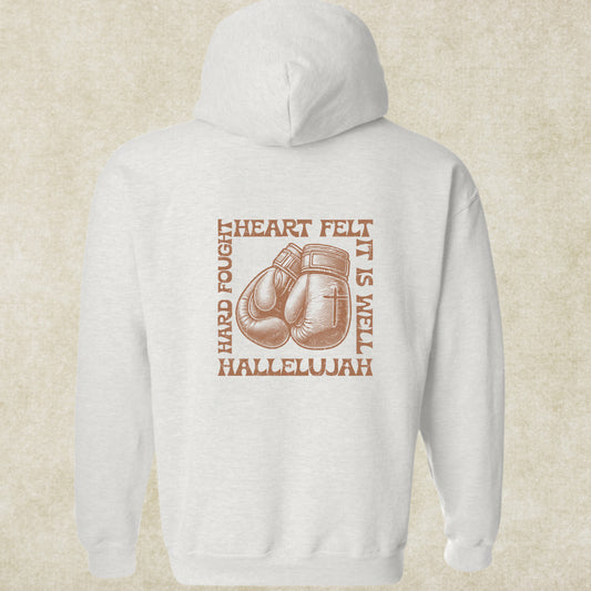 Hard Fought Heart Felt It Is Well Hallelujah Front+Back Design