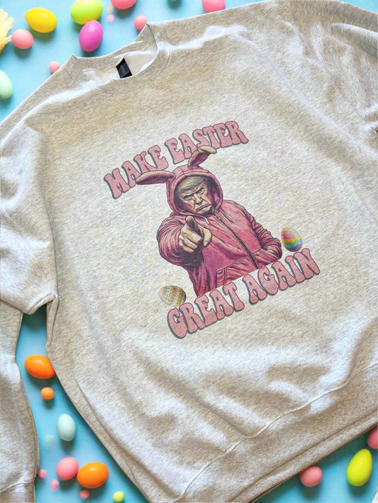 Make Easter Great Again Trump Sweatshirt