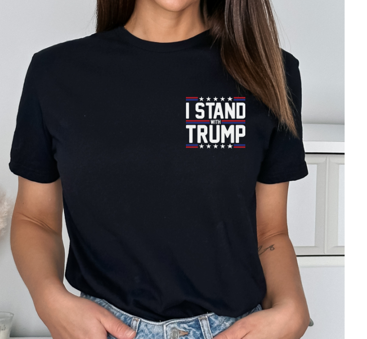 Trump shirt I Stand With Trump Shirt