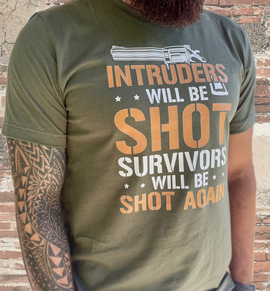 Intruders will be shot survivors will be shot again