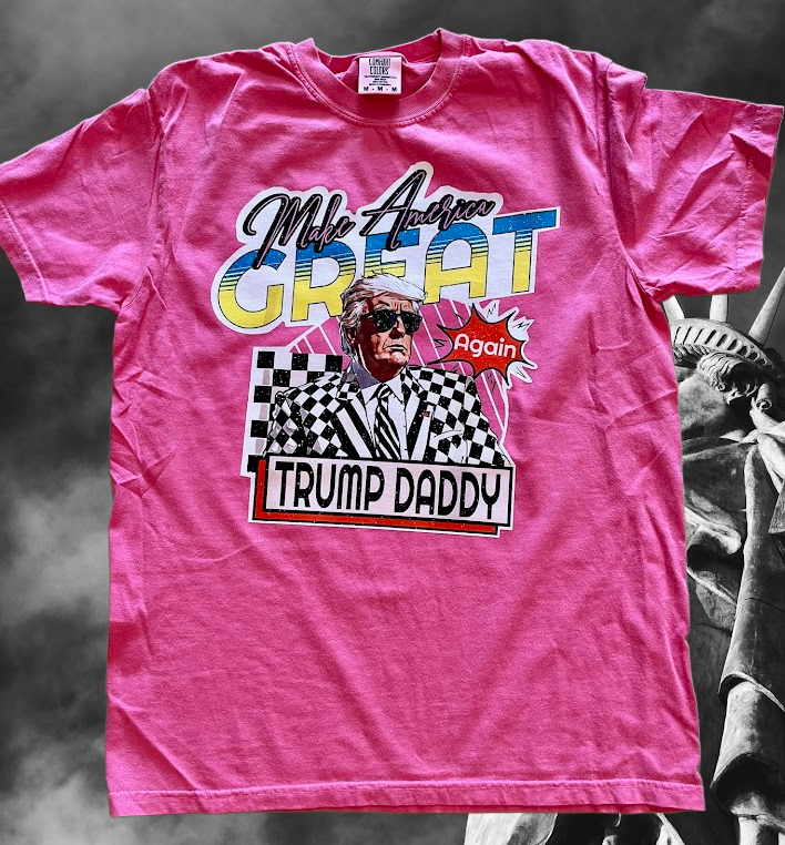 Trump Shirt Make America Great Again Trump Daddy Trump 2024 Shirt