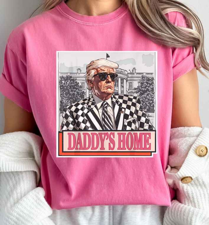 Trump Shirt Daddy's Home Trump 2024 Trump Fight Shirt