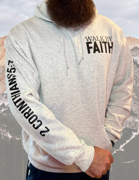 Walk by faith 2 Corinthians 5:7 Hoodie