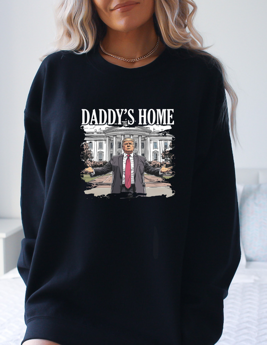 Daddy's Home Trump 2024 Trump Won