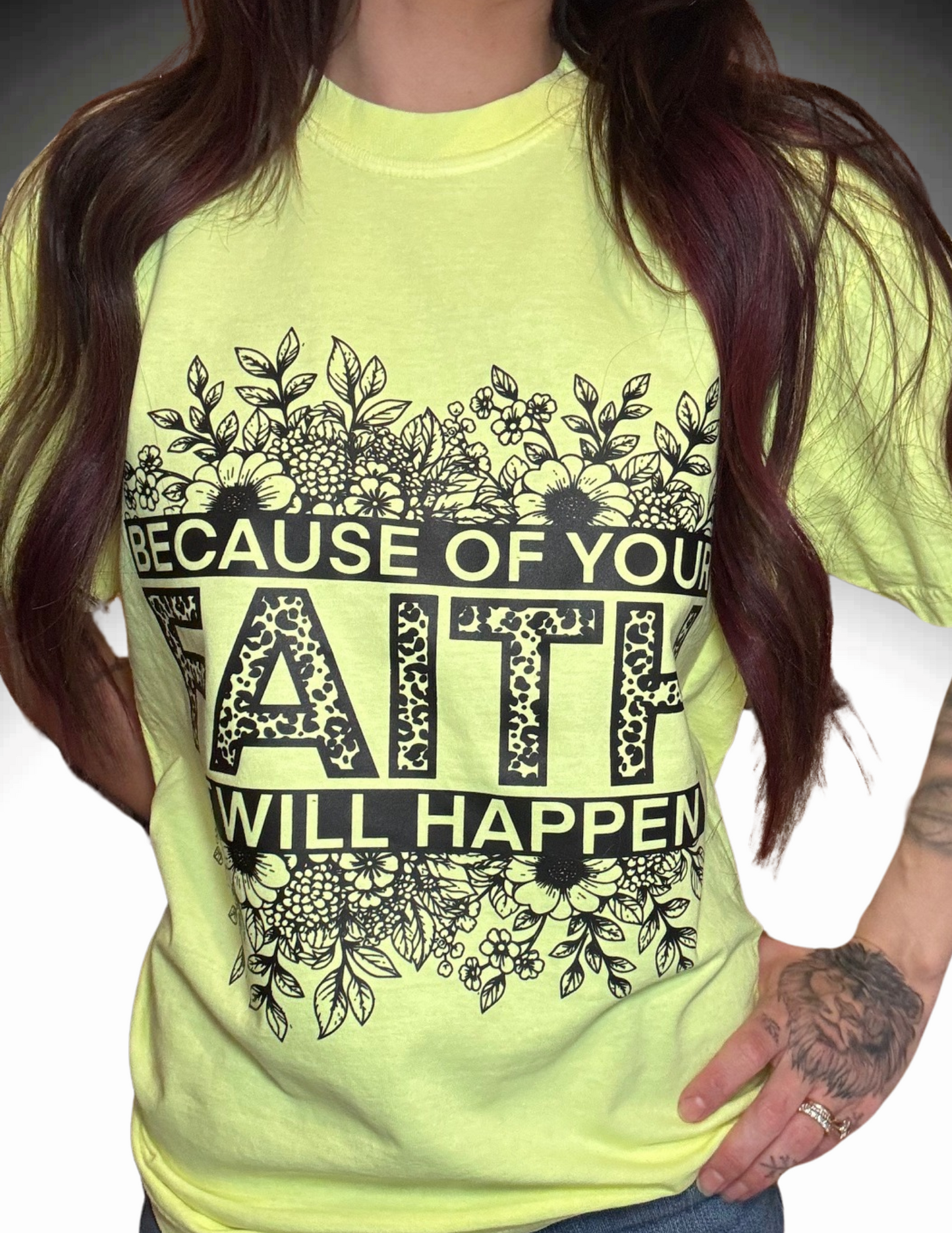 Because Of Your Faith It Will Happen Comfort Colors Tee