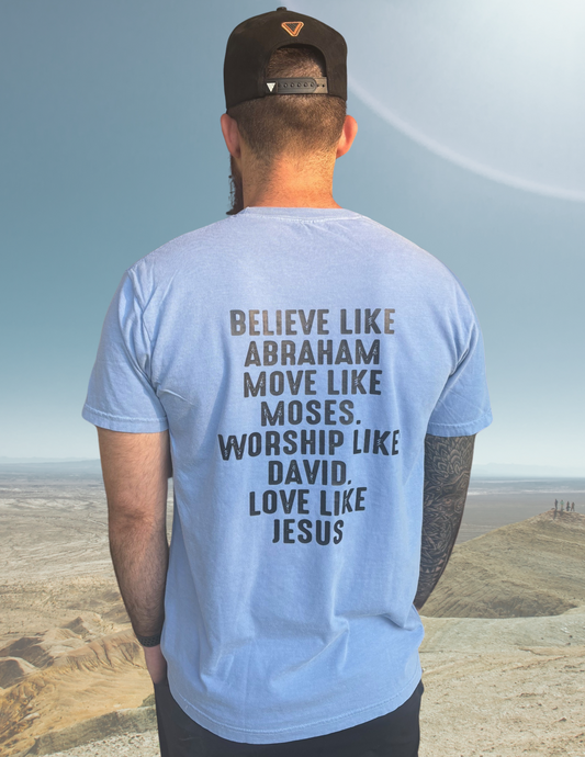 Believe Like Abraham Comfort Colors T-Shirt