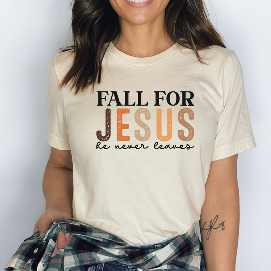 Fall for Jesus He never leaves Comfort Colors T-shirt